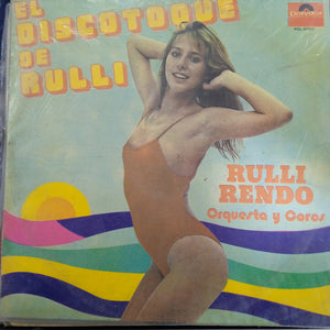 Rulli Rendo. Orquesta Y Coros. El Discotoque de Rulli