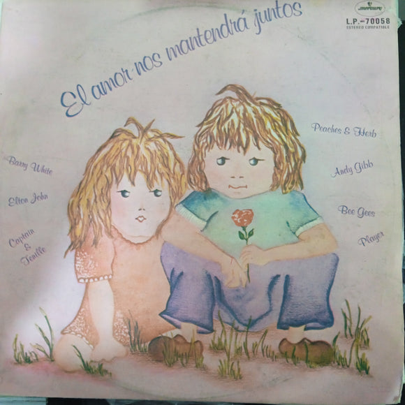 El Amor Nos Mantendrá Juntos.