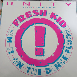 Unity. Featuring. Fresh Kid. Jan It On The Dance Floor