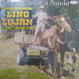 Lino Luján. Con El Grupo Tepic Musical. Con Sabor A Banda