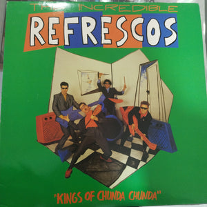 The Incredible. Refrescos. Kings Of Chunda Chunda