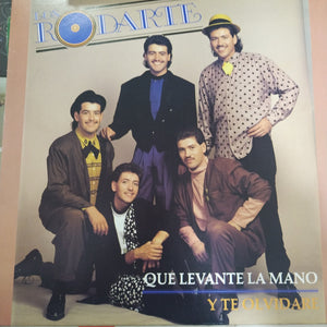 Los Rodarte. Que Levante La Mano. Y Te Olvidaré