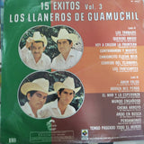 Los Llaneros De Guamúchil. 15 Éxitos. Vol.- III