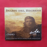 Jairo. El Diario Del Regreso. Che. CD