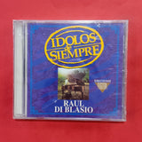 Raul Di Blasio. Idolos De Siempre. CD