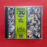 Super Hits Of The 70. Have A Nice Day. CD