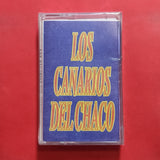 Los Canarios Del Chaco. Cassette