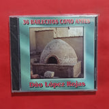 Dúo López Rojas. 36 Bailecitos Como Antes. CD