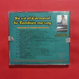 Carlos Reynolds. Se Va El Carnaval Yo También Me Voy. CD