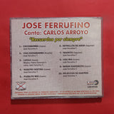 José Ferrufino. Canta Carlos Arroyo. Recuerdos Por Siempre. CD