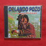 Orlando Pozo Y El Grupo Pujllay. Señor Presidente. CD