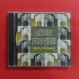 Arturo Benavides. Reflexiones. CD