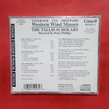 The Tallis Scholars. Peter Phillips. Western Wind Masses. CD