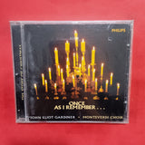 John Eliot Gardiner. Monteverdi Choir. Once As I Remember. CD