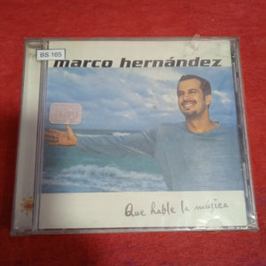 Marco Hernández. Que Hable La Música