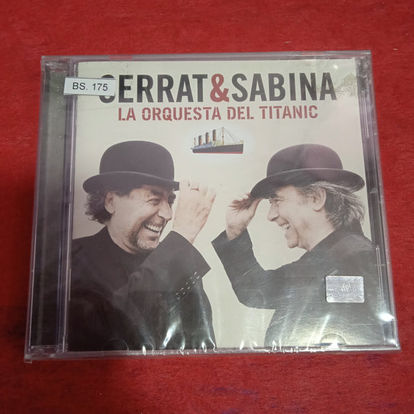 Serrat Y Sabina. La Orquesta Del Titanic