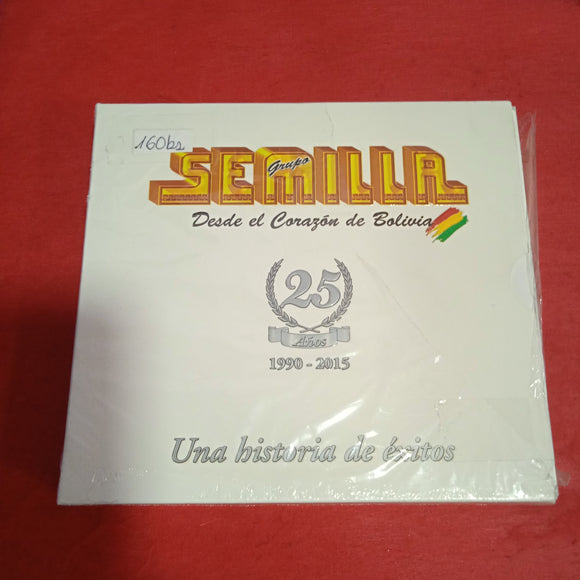 Grupo Semilla. Desde El Corazón De Bolivia. Una historia De Exitos
