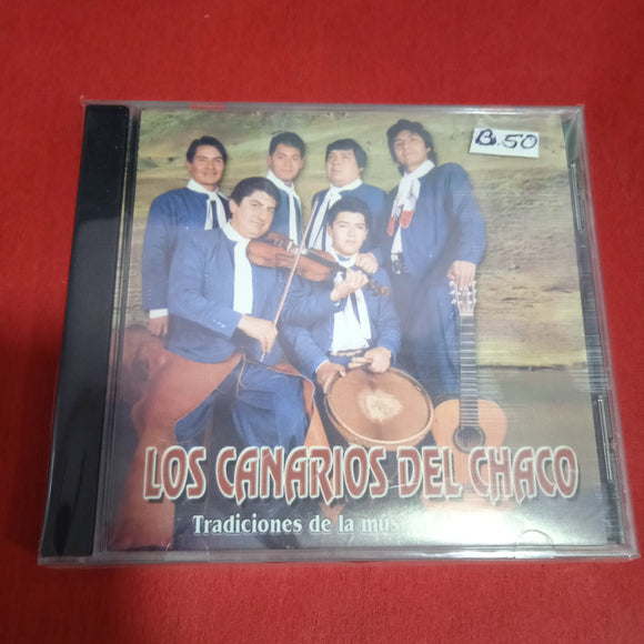 Los Canarios Del Chaco. Tradiciones De La M sica Chaque a.LCD