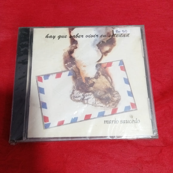 Hay Que Saber Vivir En Soledad. Mario Saucedo