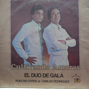 Cultivando Amores. El Duo De Gala