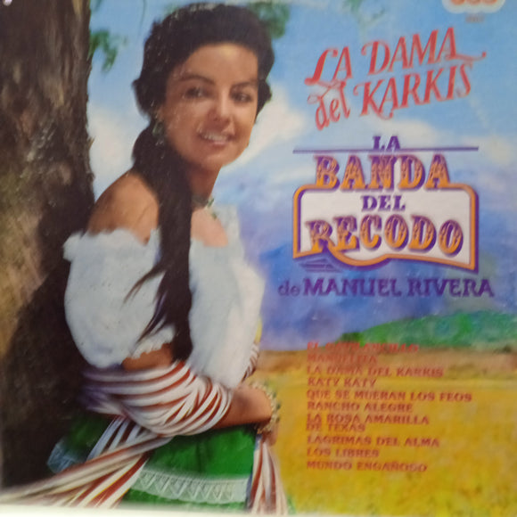 La Banda Del Recodo De Manuel Rivera. La Dama Del Karkis