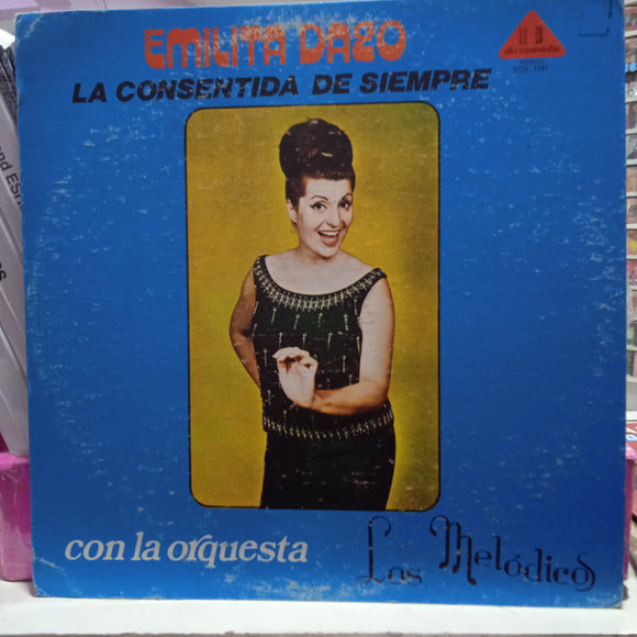 Emilita Dago. La Consentida De Siempre. Con La Orquesta Los Melódicos