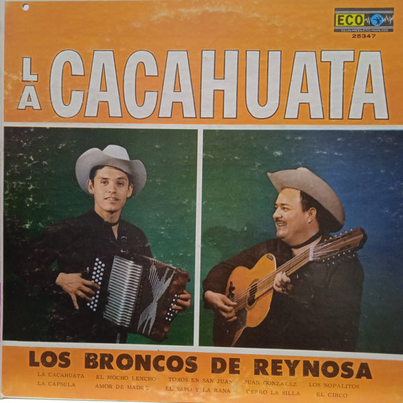 Los Broncos De Reynosa. La Cacahuata