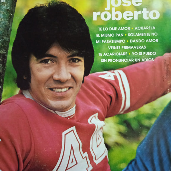 José Roberto. Te Lo Dije Amor