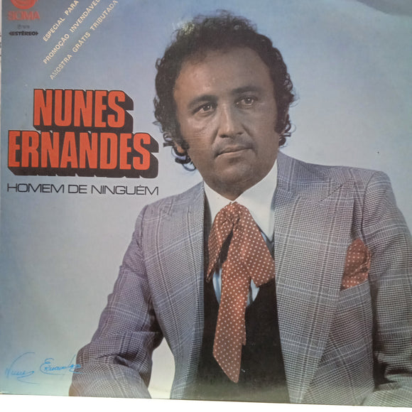 Nunes Ernandes. Homem De Ninguém