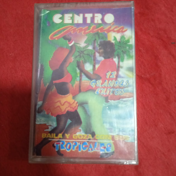 Centro América. Baila Y Goza Con Sus Tropicales