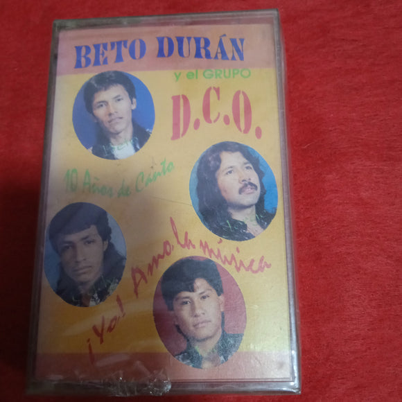 Beto Dúran Y El Grupo D.C.O. 10 Años De Canto ¡Yo! Amo La Música